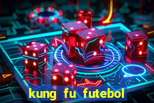 kung fu futebol clube assistir